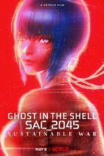 Poster Film Ghost in the Shell: SAC_2045 Sustainable War (2021)