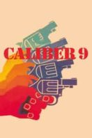 Layarkaca21 LK21 Dunia21 Nonton Film Caliber 9 (1972) Subtitle Indonesia Streaming Movie Download