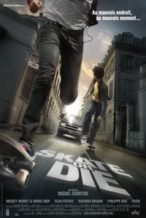 Nonton Film Skate Or Die (2008) Subtitle Indonesia Streaming Movie Download