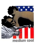 Medium Cool (1969)