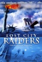 Nonton Film Lost City Raiders (2008) Subtitle Indonesia Streaming Movie Download