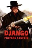 Layarkaca21 LK21 Dunia21 Nonton Film Django, Prepare a Coffin (1968) Subtitle Indonesia Streaming Movie Download