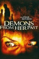 Demons from Her Past (2007)