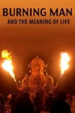 Burning Man and the Meaning of Life (2012)