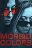 Layarkaca21 LK21 Dunia21 Nonton Film Morbid Colors (2021) Subtitle Indonesia Streaming Movie Download