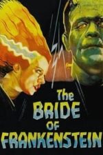 The Bride of Frankenstein (1935)