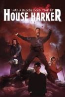 Layarkaca21 LK21 Dunia21 Nonton Film I Had A Bloody Good Time At House Harker (2016) Subtitle Indonesia Streaming Movie Download