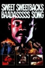 Sweet Sweetback’s Baadasssss Song (1971)