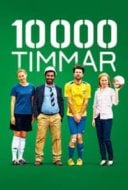 Layarkaca21 LK21 Dunia21 Nonton Film 10 000 Hours (2014) Subtitle Indonesia Streaming Movie Download