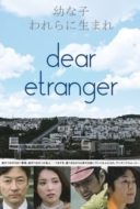 Layarkaca21 LK21 Dunia21 Nonton Film Dear Etranger (2017) Subtitle Indonesia Streaming Movie Download