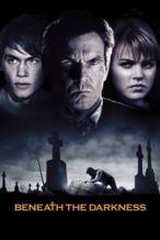 Nonton Film Beneath the Darkness (2012) Subtitle Indonesia Streaming Movie Download