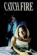 Layarkaca21 LK21 Dunia21 Nonton Film Catchfire (1990) Subtitle Indonesia Streaming Movie Download