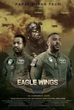 Nonton Film Eagle Wings (2021) Subtitle Indonesia Streaming Movie Download