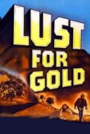 Layarkaca21 LK21 Dunia21 Nonton Film Lust for Gold (1949) Subtitle Indonesia Streaming Movie Download