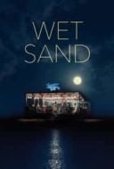 Layarkaca21 LK21 Dunia21 Nonton Film Wet Sand (2021) Subtitle Indonesia Streaming Movie Download