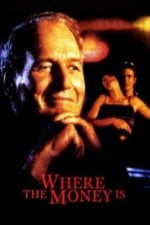 Where the Money Is (2000)