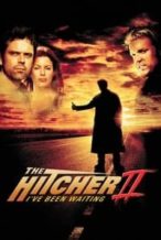 Nonton Film The Hitcher II: I’ve Been Waiting (2003) Subtitle Indonesia Streaming Movie Download