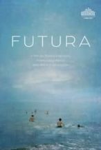 Nonton Film Futura (2021) Subtitle Indonesia Streaming Movie Download