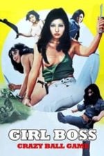 Girl Boss: Crazy Ball Game (1974)