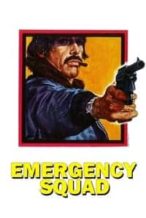 Nonton Film Emergency Squad (1974) Subtitle Indonesia Streaming Movie Download