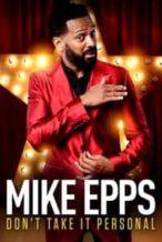 Nonton Film Mike Epps: Don’t Take It Personal (2015) Subtitle Indonesia Streaming Movie Download