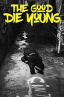 Layarkaca21 LK21 Dunia21 Nonton Film The Good Die Young (2018) Subtitle Indonesia Streaming Movie Download