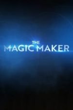 The Magic Maker (2021)