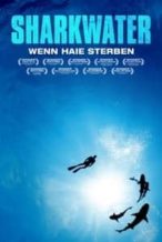 Nonton Film Sharkwater (2006) Subtitle Indonesia Streaming Movie Download