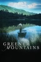 Layarkaca21 LK21 Dunia21 Nonton Film Greener Mountains (2005) Subtitle Indonesia Streaming Movie Download