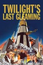 Nonton Film Twilight’s Last Gleaming (1977) Subtitle Indonesia Streaming Movie Download