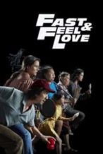 Nonton Film Fast & Feel Love (2022) Subtitle Indonesia Streaming Movie Download