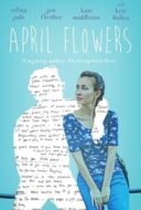 Layarkaca21 LK21 Dunia21 Nonton Film April Flowers (2020) Subtitle Indonesia Streaming Movie Download