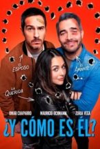 Nonton Film ¿Y cómo es él? (2022) Subtitle Indonesia Streaming Movie Download