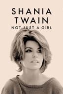 Layarkaca21 LK21 Dunia21 Nonton Film Shania Twain: Not Just a Girl (2022) Subtitle Indonesia Streaming Movie Download