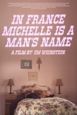 In France Michelle Is a Man’s Name (2020)