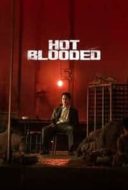 Layarkaca21 LK21 Dunia21 Nonton Film Hot Blooded (2022) Subtitle Indonesia Streaming Movie Download