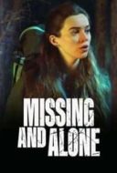 Layarkaca21 LK21 Dunia21 Nonton Film Missing and Alone (2021) Subtitle Indonesia Streaming Movie Download