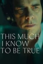 Nonton Film This Much I Know to Be True (2022) Subtitle Indonesia Streaming Movie Download