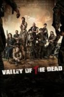 Layarkaca21 LK21 Dunia21 Nonton Film Valley of the Dead (2022) Subtitle Indonesia Streaming Movie Download