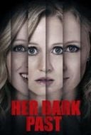 Layarkaca21 LK21 Dunia21 Nonton Film Her Dark Past (2016) Subtitle Indonesia Streaming Movie Download