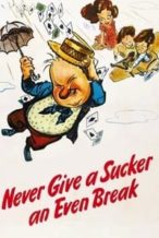 Nonton Film Never Give a Sucker an Even Break (1941) Subtitle Indonesia Streaming Movie Download