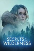 Layarkaca21 LK21 Dunia21 Nonton Film Secrets in the Wilderness (2021) Subtitle Indonesia Streaming Movie Download