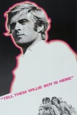 Tell Them Willie Boy Is Here (1969)