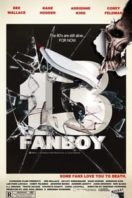 Layarkaca21 LK21 Dunia21 Nonton Film 13 Fanboy (2021) Subtitle Indonesia Streaming Movie Download