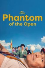 The Phantom of the Open (2022)