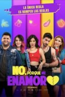 Layarkaca21 LK21 Dunia21 Nonton Film No, porque me enamoro (2020) Subtitle Indonesia Streaming Movie Download