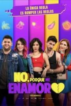 Nonton Film No, porque me enamoro (2020) Subtitle Indonesia Streaming Movie Download