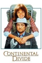 Nonton Film Continental Divide (1981) Subtitle Indonesia Streaming Movie Download