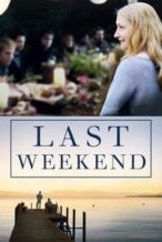 Nonton Film Last Weekend (2014) Subtitle Indonesia Streaming Movie Download