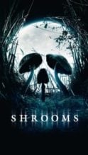 Nonton Film Shrooms (2007) Subtitle Indonesia Streaming Movie Download